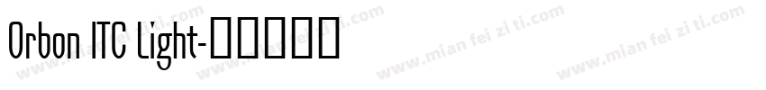 Orbon ITC Light字体转换